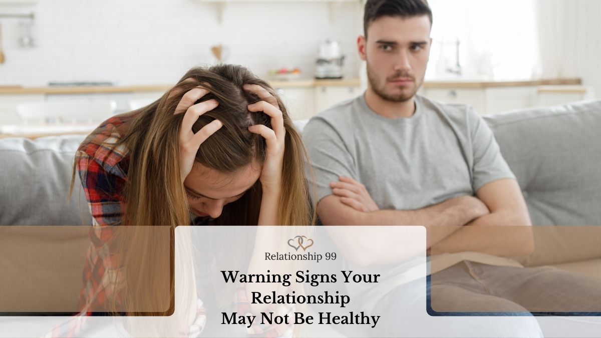 12 Early Signs of an Unhealthy Relationship