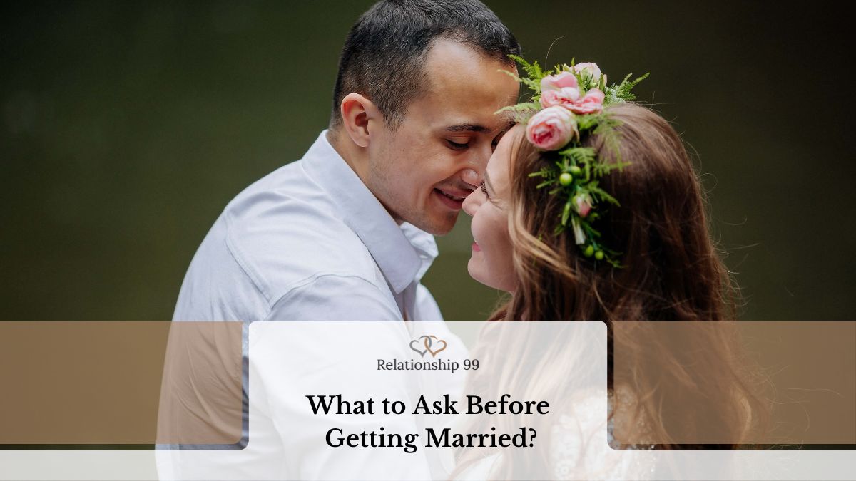 12 Important Questions To Discuss Before Getting Married